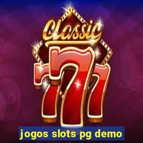 jogos slots pg demo